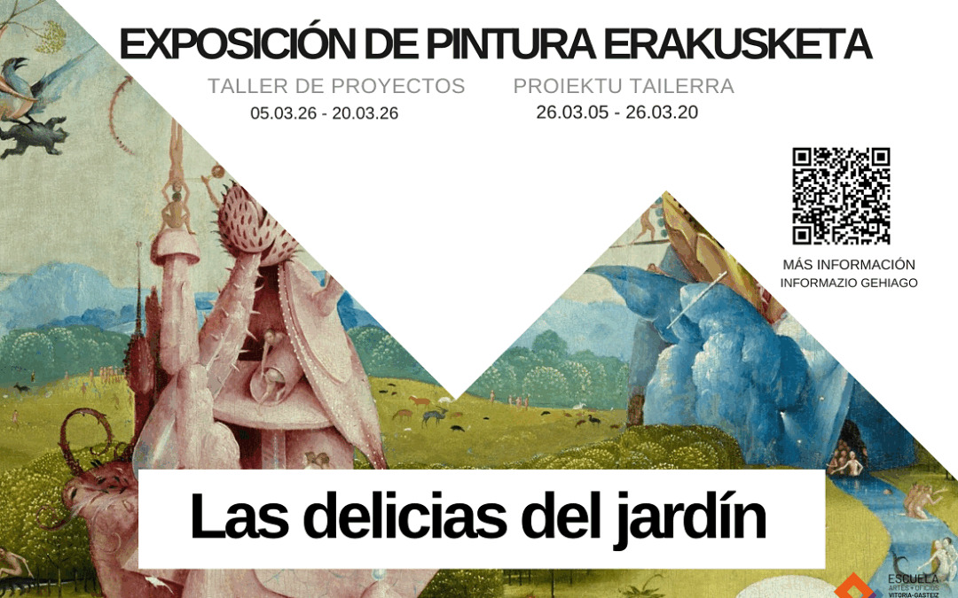 «Las delicias del jardín». Proyectos Pintura.