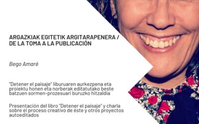 Charla con Bego Amaré. De la toma a la publicación.